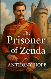 The Prisoner of Zenda (Illustrated)
