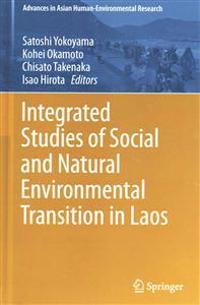 Integrated Studies of Social and Natural Environmental Transition in Laos