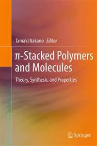 π-Stacked Polymers and Molecules