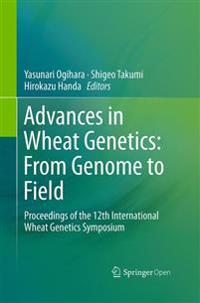 Advances in Wheat Genetics: From Genome to Field