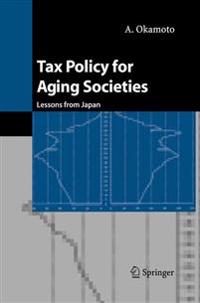 Tax Policy for Aging Societies