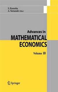 Advances in Mathematical Economics Volume 10