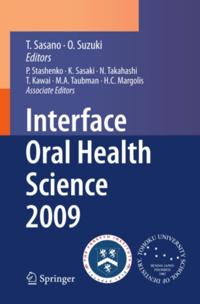Interface Oral Health Science 2009