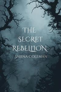 The Secret Rebellion