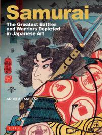 Samurai,The Greatest Battles and Warriors