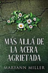 Más Allá De La Acera Agrietada