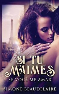 Si Tu M'Aimes - Se Você Me Amar