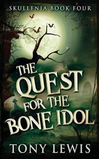 The Quest for the Bone Idol