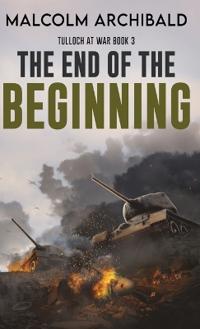 The End of the Beginning