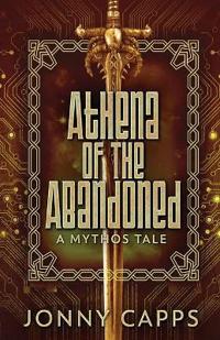 Athena - Of The Abandoned