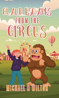 Claud Escapes from the Circus