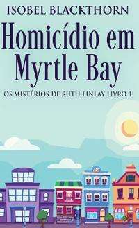 Homicídio em Myrtle Bay