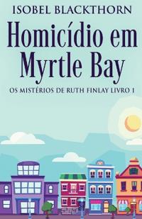 Homicídio em Myrtle Bay