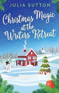 Kirjan kansi "Christmas Magic at the Writers' Retreat"