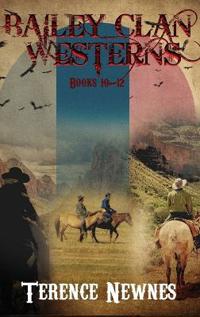 Bailey Clan Westerns - Books 10-12