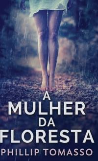 A Mulher Da Floresta