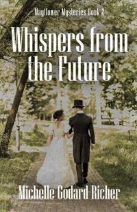 Whispers from the Future