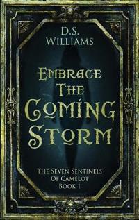 Embrace The Coming Storm