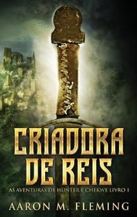 Criadora De Reis