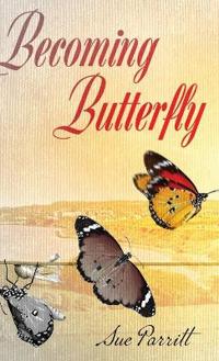 Becoming Butterfly