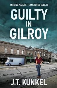 Guilty in Gilroy