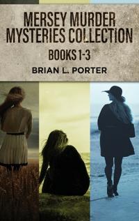 Bokomslag for "Mersey Murder Mysteries Collection - Books 1-3"