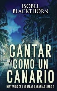 Cantar como un Canario