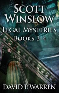 Bokomslag for "Scott Winslow Legal Mysteries - Books 3-4"