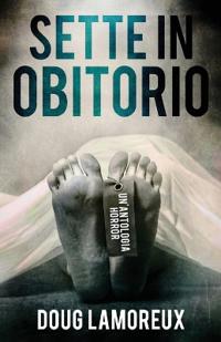 Sette In Obitorio