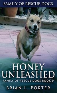 Honey Unleashed