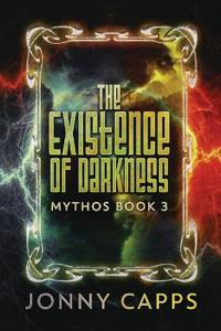 The Existence of Darkness