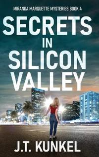 Secrets in Silicon Valley
