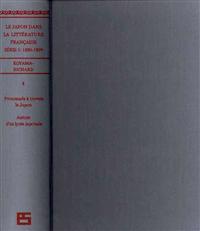 Le Japon dans la litterature francaise 1880-99 (ES 2-vol. set)