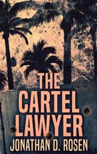 The Cartel Lawyer