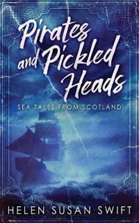 Pirates And Pickled Heads