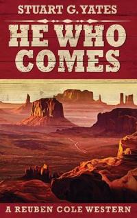 He Who Comes