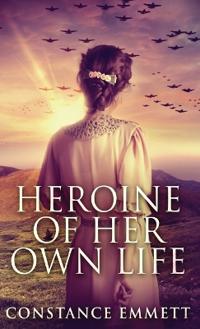 Heroine Of Her Own Life