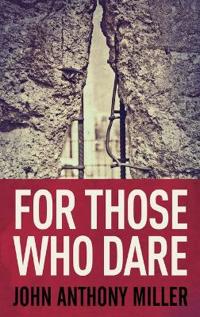 For Those Who Dare