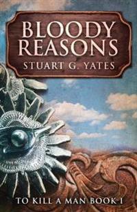 Bloody Reasons