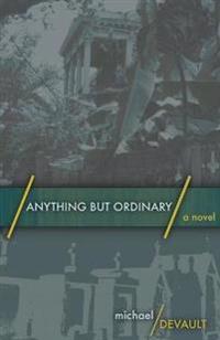 Anything But Ordinary