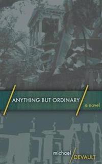 Anything But Ordinary