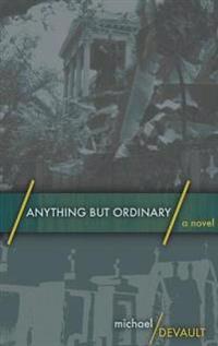 Anything But Ordinary