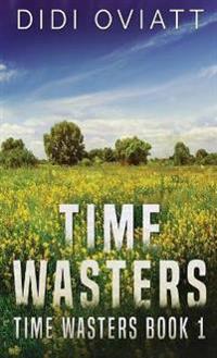 Time Wasters #1