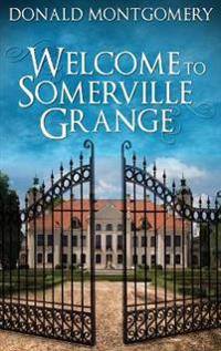 Welcome To Somerville Grange