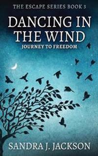 Dancing In The Wind