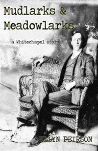 Mudlarks & Meadowlarks