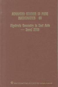 Algebraic Geometry In East Asia - Seoul 2008