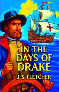 In The Days Of Drake(Illustrated)