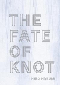 The Fate of Knot