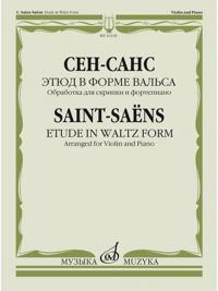 Saint-Saens. Etude in Waltz Form. Arranged for Violin and Piano by E.Ysaye